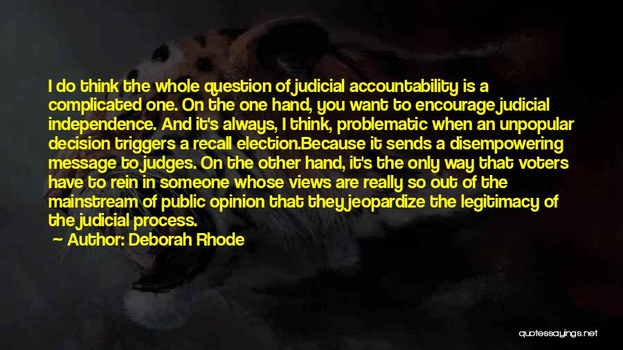 Judicial Accountability Quotes By Deborah Rhode