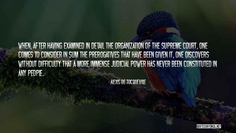 Judicial Power Quotes By Alexis De Tocqueville Judicial Power Quotes By Alexis De Tocqueville