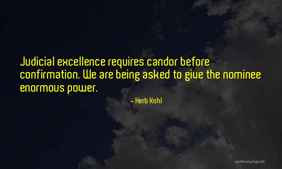 Judicial Power Quotes By Herb Kohl Judicial Power Quotes By Herb Kohl