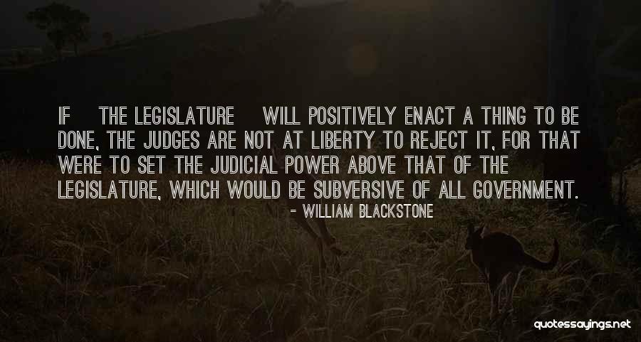 Judicial Power Quotes By William Blackstone Judicial Power Quotes By William Blackstone