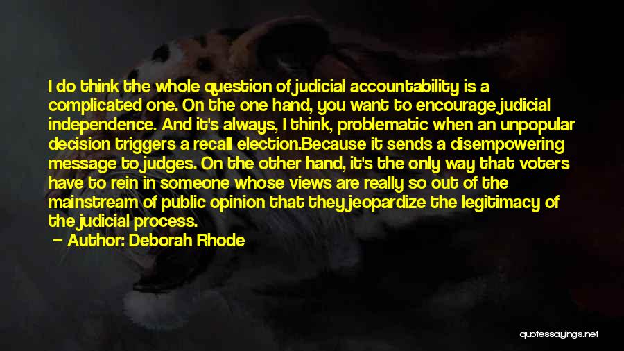 Judicial Quotes By Deborah Rhode