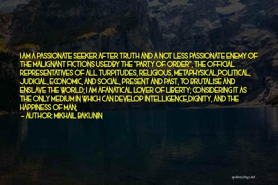 Judicial Quotes By Mikhail Bakunin
