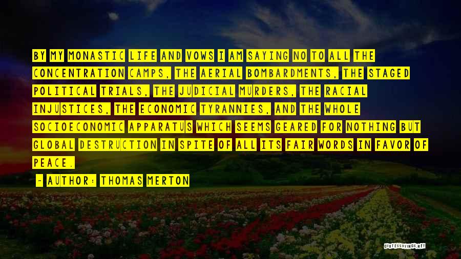 Judicial Quotes By Thomas Merton