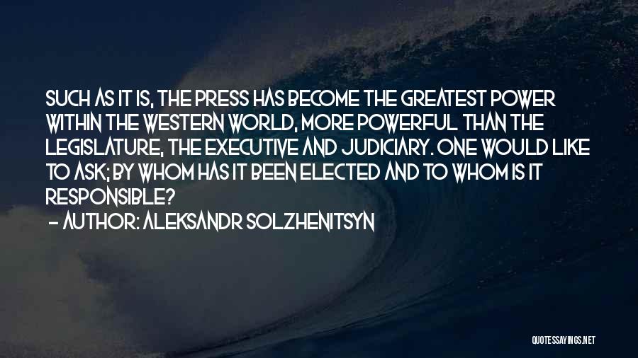 Judiciary Quotes By Aleksandr Solzhenitsyn