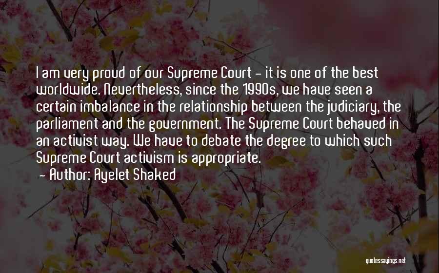 Judiciary Quotes By Ayelet Shaked