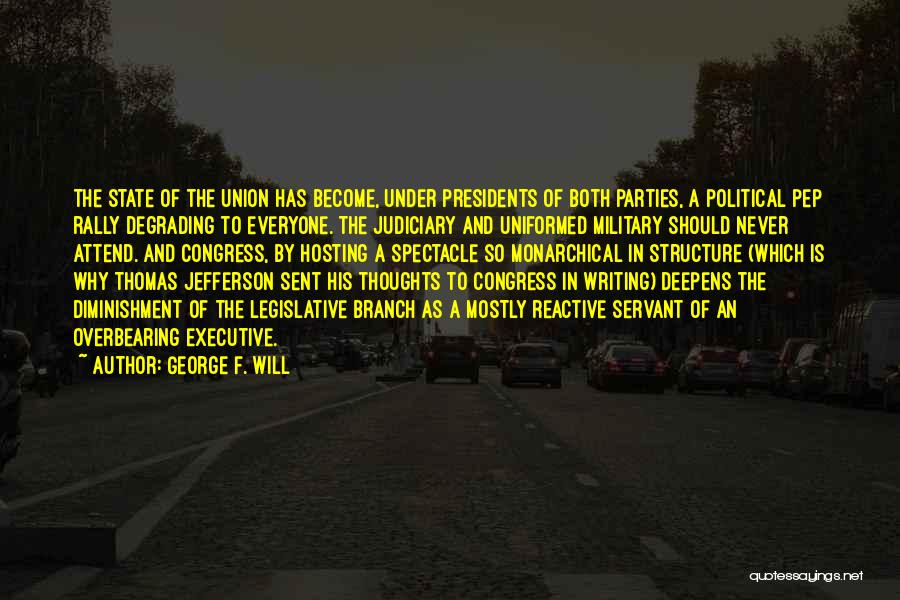 Judiciary Quotes By George F. Will