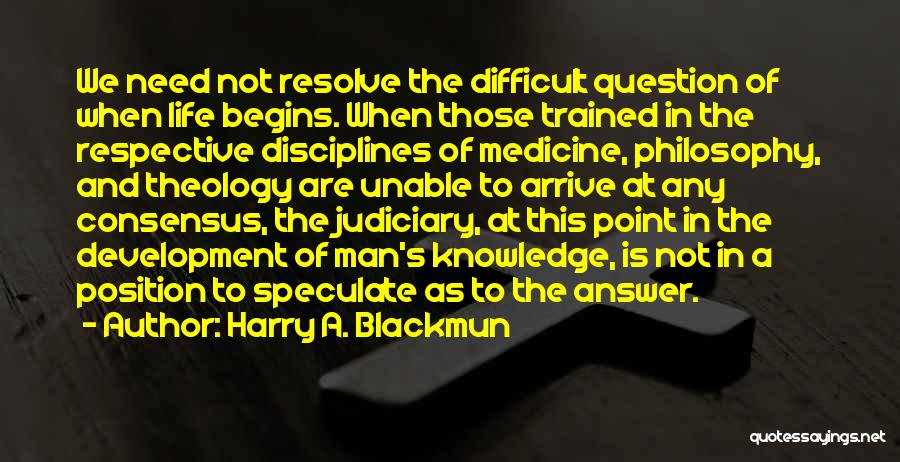 Judiciary Quotes By Harry A. Blackmun
