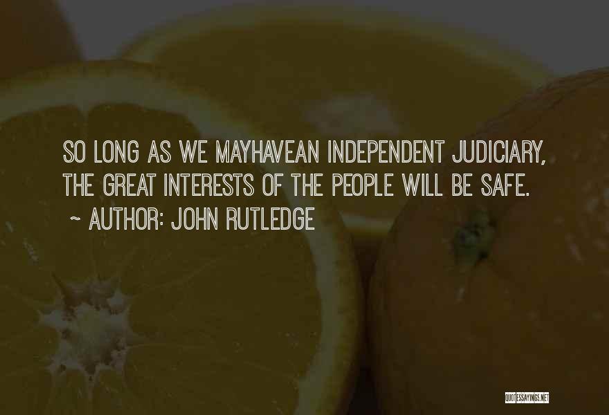 Judiciary Quotes By John Rutledge