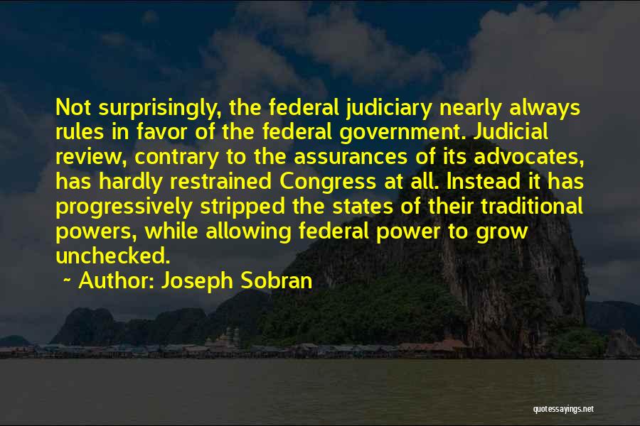 Judiciary Quotes By Joseph Sobran