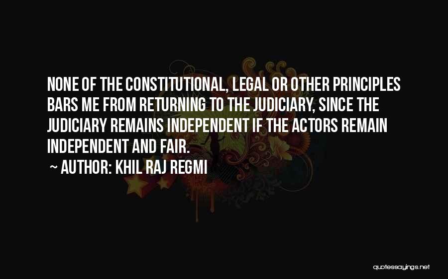 Judiciary Quotes By Khil Raj Regmi