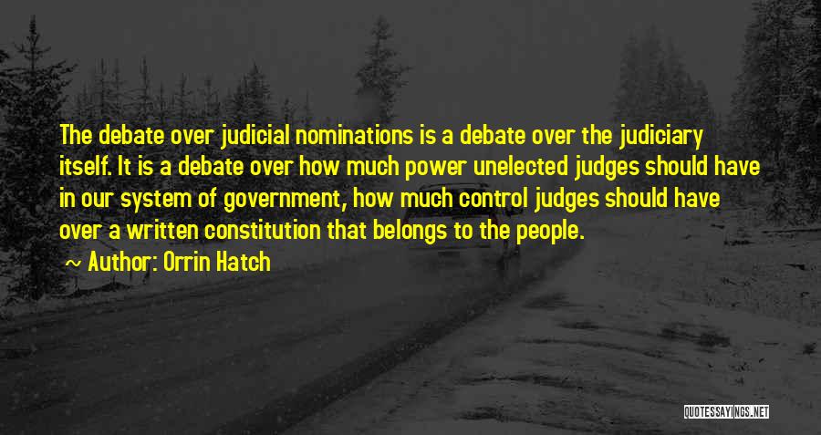 Judiciary Quotes By Orrin Hatch