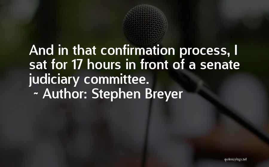 Judiciary Quotes By Stephen Breyer