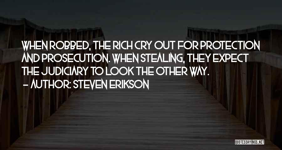 Judiciary Quotes By Steven Erikson