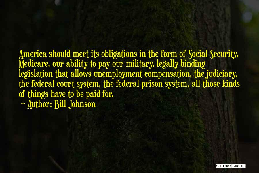 Judiciary System Quotes By Bill Johnson