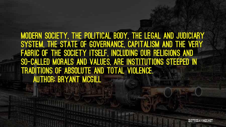 Judiciary System Quotes By Bryant McGill