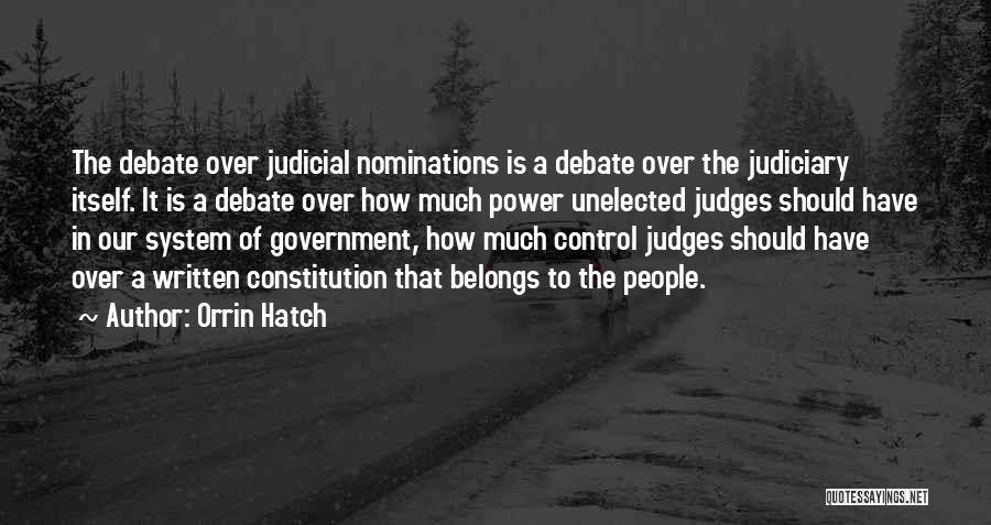Judiciary System Quotes By Orrin Hatch