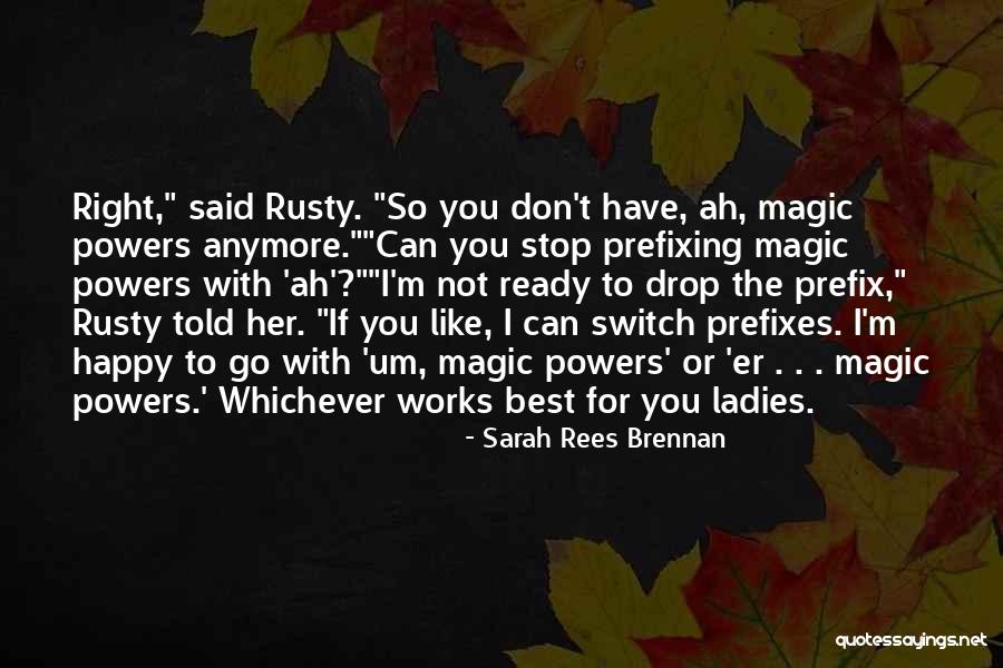 Judicieusement Quotes By Sarah Rees Brennan Judicieusement Quotes By Sarah Rees Brennan