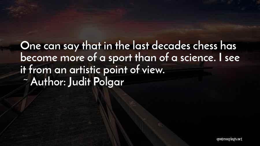 Judit Polgar Quotes 1154303