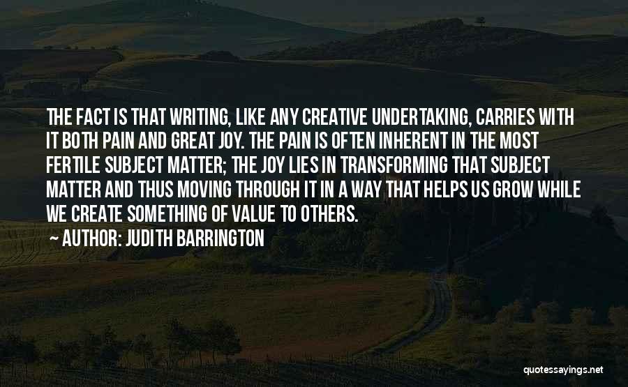 Judith Barrington Quotes 911002