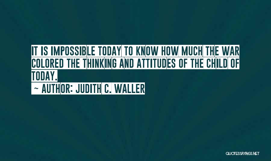 Judith C. Waller Quotes 122338