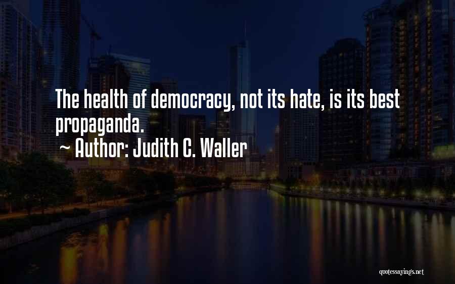 Judith C. Waller Quotes 554084