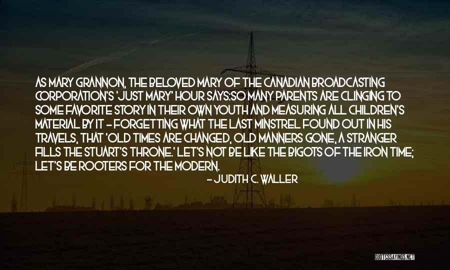 Judith C. Waller Quotes 936862