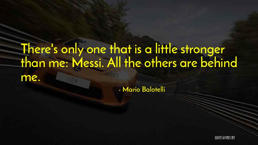Judith E Glaser Quotes By Mario Balotelli Judith E Glaser Quotes By Mario Balotelli