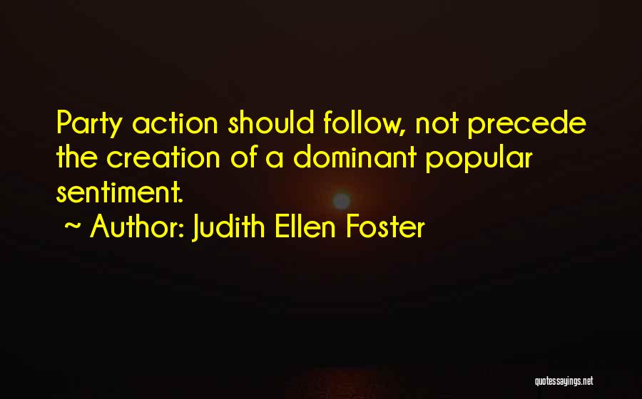 Judith Ellen Foster Quotes 1185161