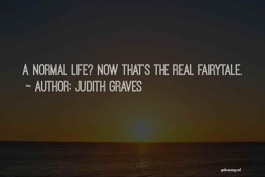 Judith Graves Quotes 661133