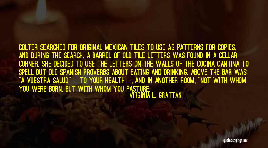 Judith Hansen Lasater Quotes By Virginia L. Grattan Judith Hansen Lasater Quotes By Virginia L. Grattan