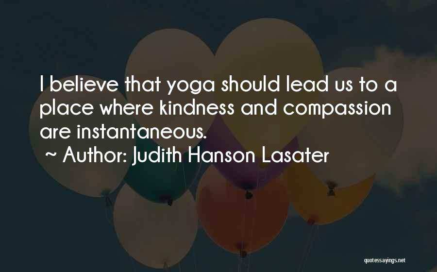 Judith Hanson Lasater Quotes 1220298
