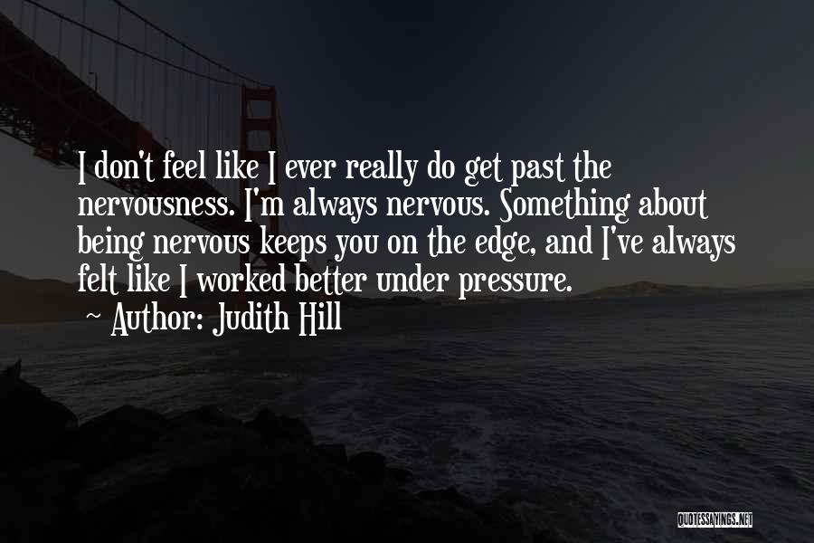 Judith Hill Quotes 168910