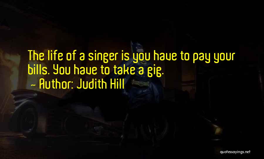 Judith Hill Quotes 878435