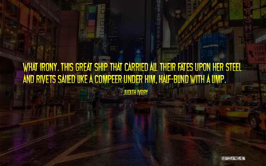 Judith Ivory Quotes 2228575 Judith Ivory Quotes 2228575