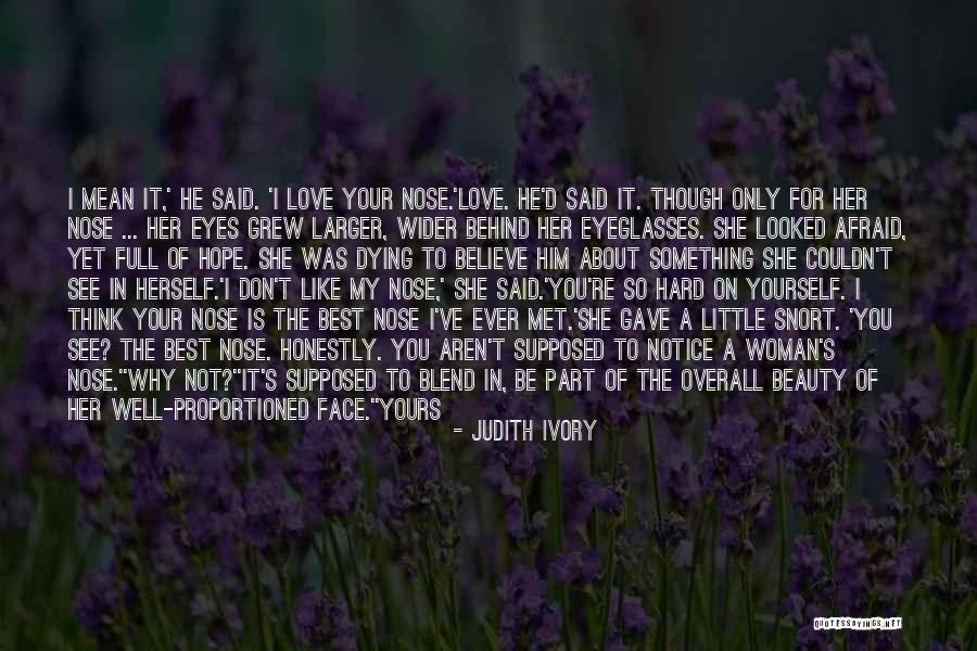 Judith Ivory Quotes 607286 Judith Ivory Quotes 607286