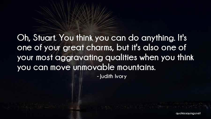 Judith Ivory Quotes 703528 Judith Ivory Quotes 703528