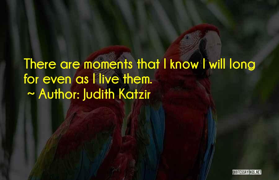 Judith Katzir Quotes 981977