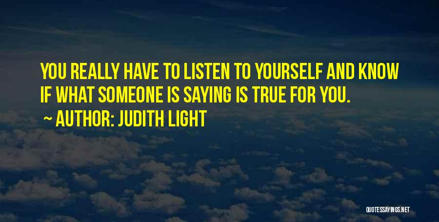 Judith Light Quotes 1079998