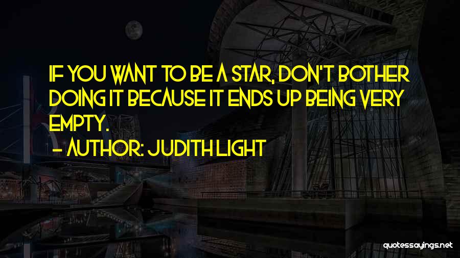 Judith Light Quotes 1227820