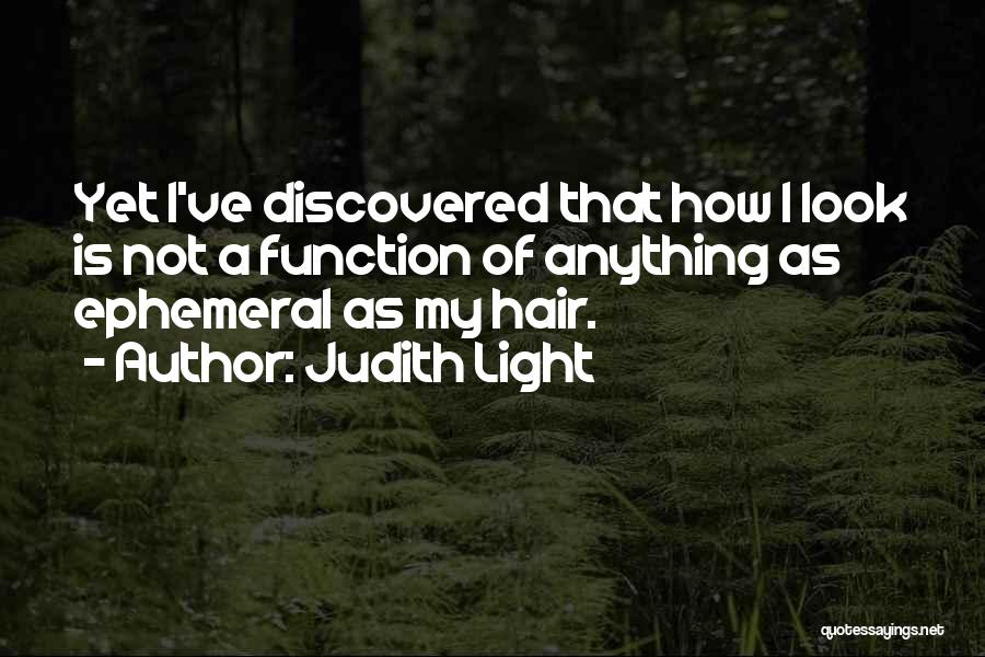 Judith Light Quotes 328899