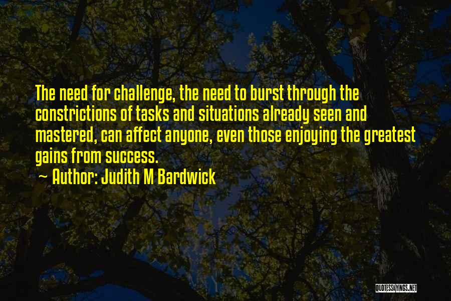 Judith M Bardwick Quotes 145092