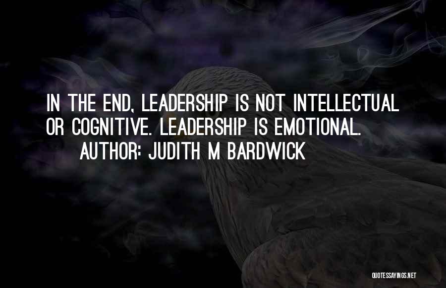 Judith M Bardwick Quotes 979509