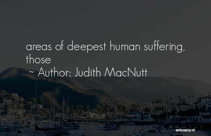 Judith MacNutt Quotes 1531301