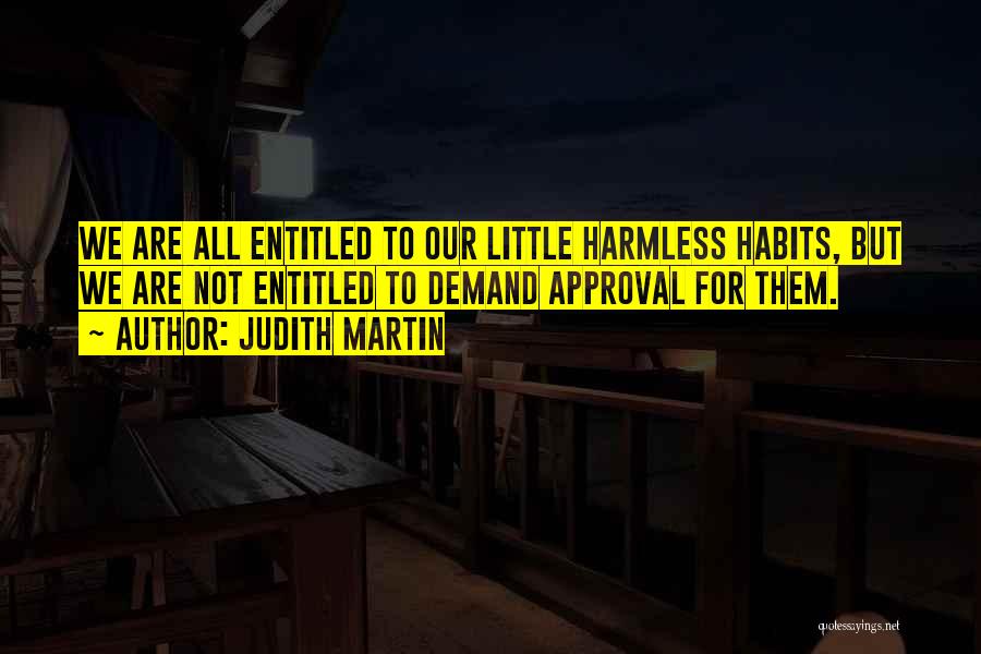 Judith Martin Quotes 1464864