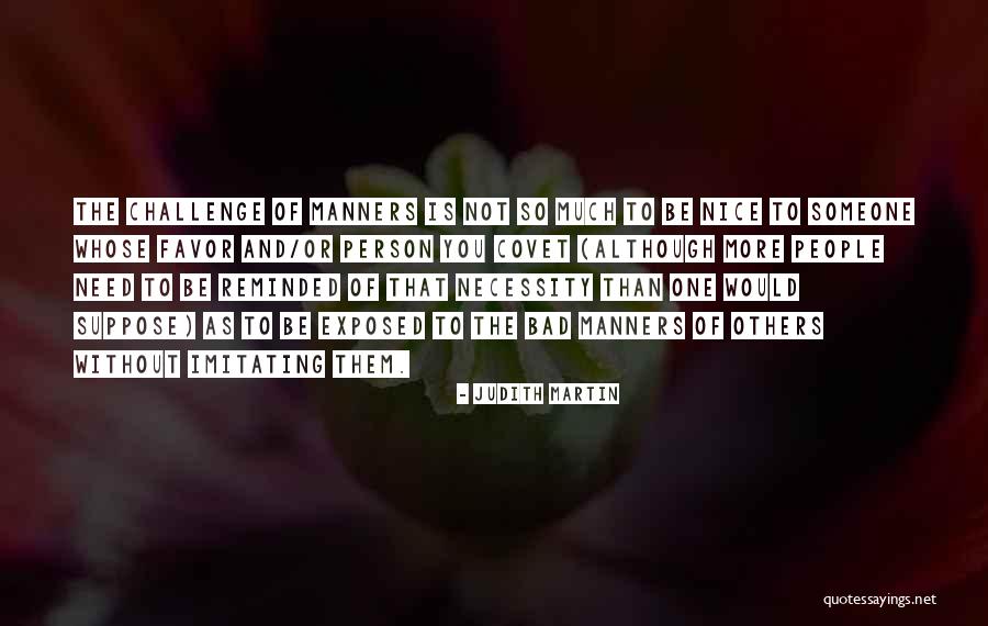 Judith Martin Quotes 1482593 Judith Martin Quotes 1482593