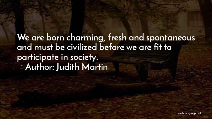Judith Martin Quotes 1568883