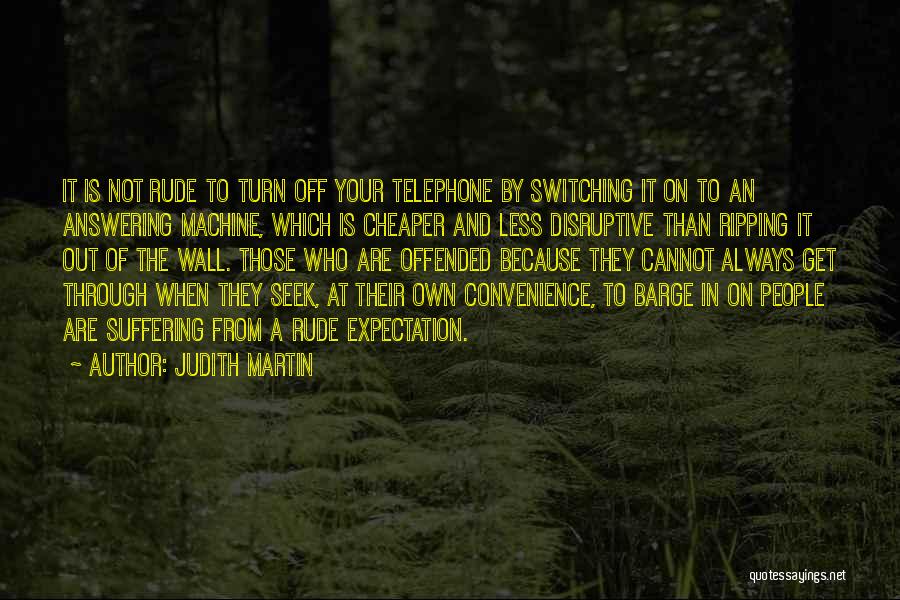 Judith Martin Quotes 1621028