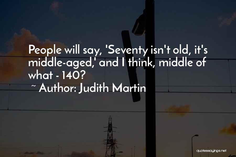 Judith Martin Quotes 2226593