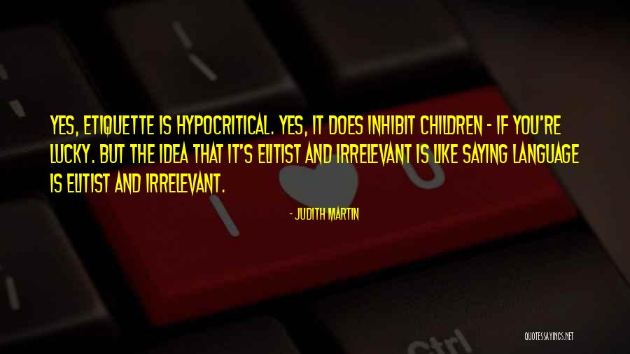 Judith Martin Quotes 302932 Judith Martin Quotes 302932