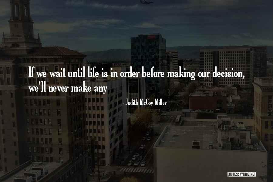 Judith McCoy Miller Quotes 928936 Judith McCoy Miller Quotes 928936
